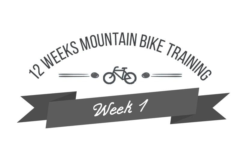 12 Week Mountain Bike Training Programme - The First Week